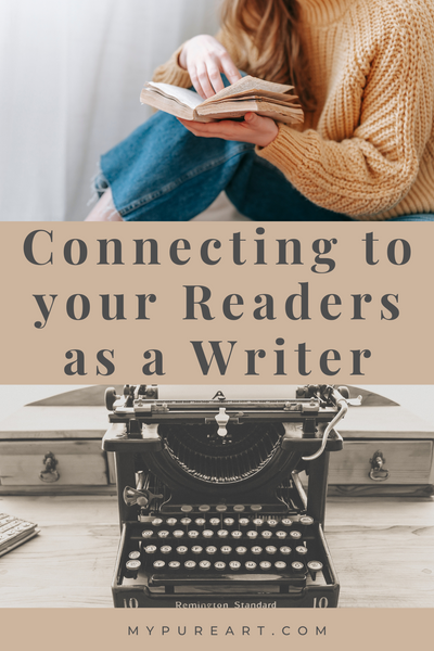 Connecting to your Readers as a Writer